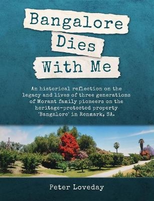 Bangalore Dies With Me - Peter Loveday