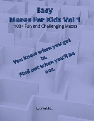 Easy Mazes For Kids Vol 1