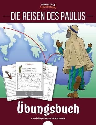 Die Reisen des Paulus - &Uuml;bungsbuch - Pip Reid