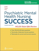 Psychiatric Mental Health Nursing Success - Curtis, Catherine Melfi; Tuzo, Carol  Norton; Fegley, Audra  Baker