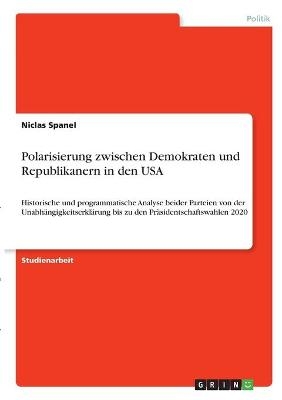 Polarisierung zwischen Demokraten und Republikanern in den USA - Niclas Spanel