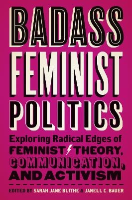 Badass Feminist Politics - 