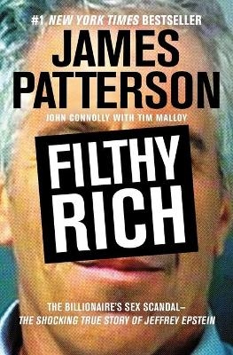 Filthy Rich - James Patterson, John Connolly
