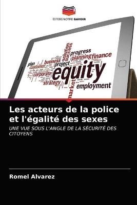 Les acteurs de la police et l'&eacute;galit&eacute; des sexes - Romel Alvarez