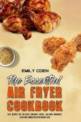The Essential Air Fryer Cookbook