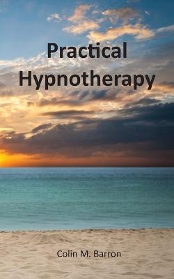 Practical Hypnotherapy