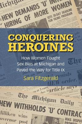 Conquering Heroines - Sara Fitzgerald