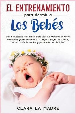 El entrenamiento para dormir a los bebés