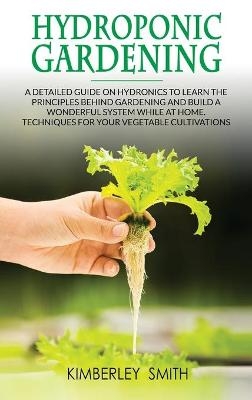 Hydroponic Gardening - Kimberley Smith