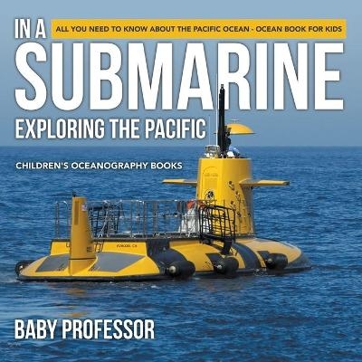 In A Submarine Exploring the Pacific -  Baby Professor