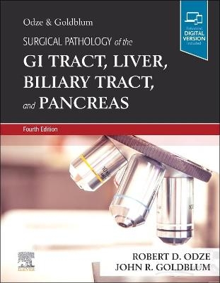 Surgical Pathology of the GI Tract, Liver, Biliary Tract and Pancreas - Robert D. Odze, John R. Goldblum