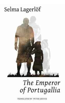 The Emperor of Portugallia - Selma Lagerl&ouml;f