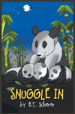 Snuggle In - B T Scherer