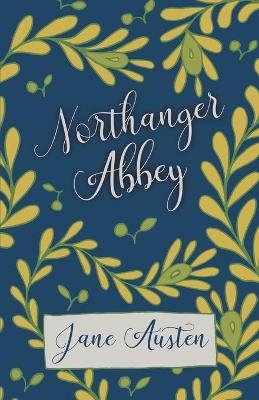 Northanger Abbey - Jane Austen