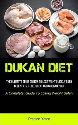 Dukan Diet - Preston Yates