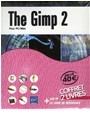 The Gimp 2.2 pour PC, Mac et Linux - Julien Pons