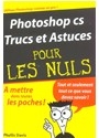 Photoshop CS : trucs et astuces pour les nuls