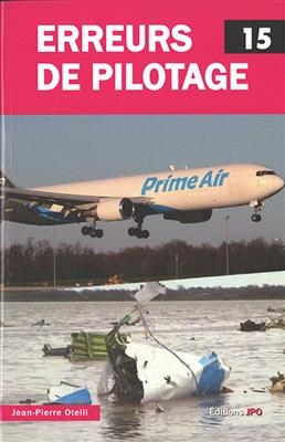Erreurs de pilotage. Vol. 15
