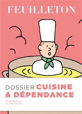 Feuilleton, n° 16. Cuisine & dépendance