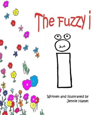 The Fuzzy i - Jennie Hamel