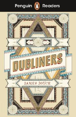 Penguin Readers Level 6: Dubliners (ELT Graded Reader) - James Joyce