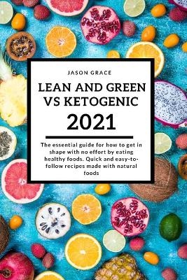 Lean and Green VS Ketogenic