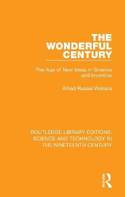 The Wonderful Century - Alfred Russel Wallace