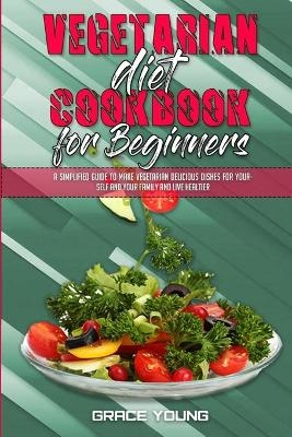 Vegetarian Diet Cookbook for Beginners