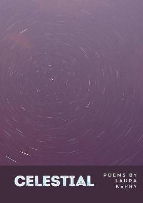 Celestial - Laura Kerry