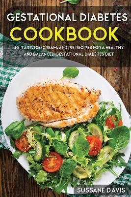 Gestational Diabetes Cookbook - Nomad Publishing