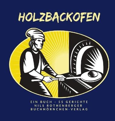 Holzbackofen - Nils Rothenberger