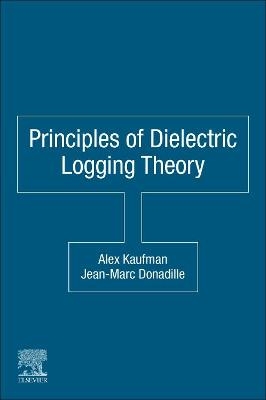 Principles of Dielectric Logging Theory