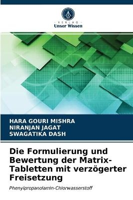 Die Formulierung und Bewertung der Matrix-Tabletten mit verzögerter Freisetzung