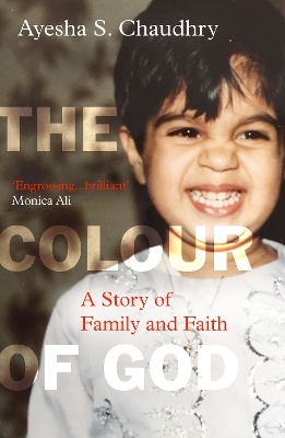 The Colour of God - Ayesha S. Chaudhry