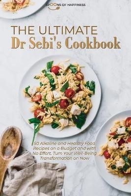 The Ultimate Dr Sebi's Cookbook