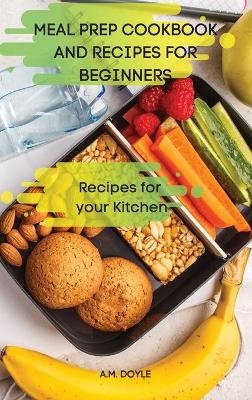 Meal Prep Cookbook and Recipes for Beginners