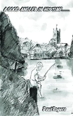 A Good Angler in his Time