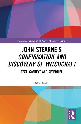 John Stearne’s Confirmation and Discovery of Witchcraft