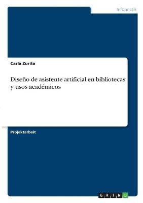 DiseÃ±o de asistente artificial en bibliotecas y usos acadÃ©micos