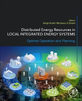 Distributed Energy Resources in Local Integrated Energy Systems - 