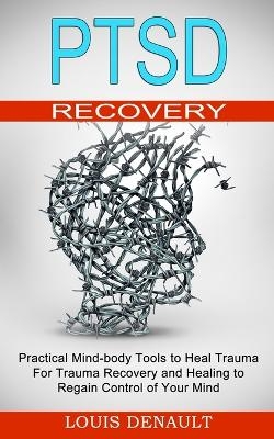 Ptsd Recovery - Louis Denault