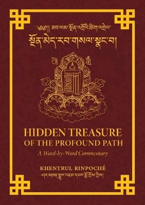 Hidden Treasure of the Profound Path -  Shar Khentrul Jamphel Lodr&ouml;