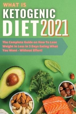 What is KETOGENIC diet? 2021 - John Visace