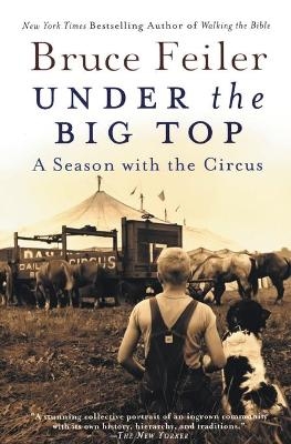 Under the Big Top - Bruce Feiler