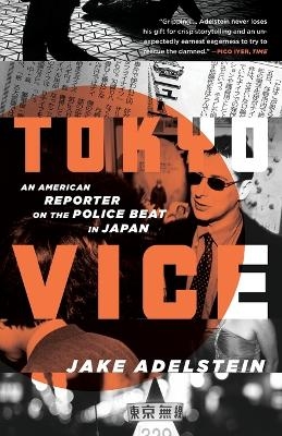 Tokyo Vice - Jake Adelstein