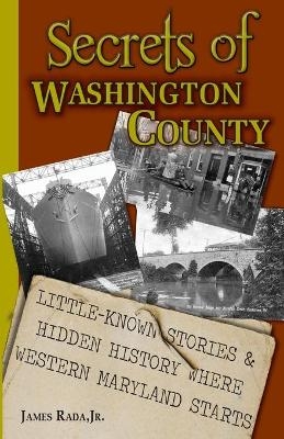 Secrets of Washington County - James Rada