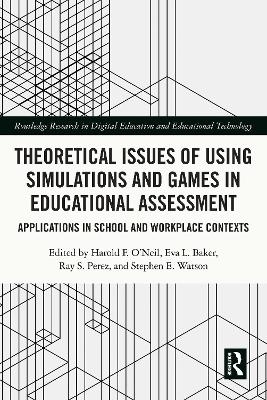 Theoretical Issues of Using Simulations and Games in Educational Assessment - 