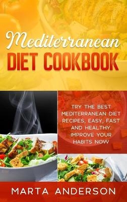 Mediterranean Diet Cookbook - Marta Anderson