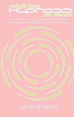 Weight Loss Hypnosis for Women - David Jenkins