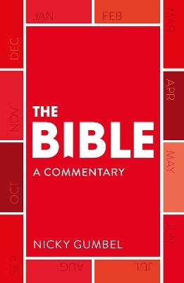 The Bible &ndash; a Commentary by Nicky Gumbel - Nicky Gumbel